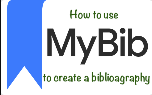 Use Mybib to make a biblioagraphy